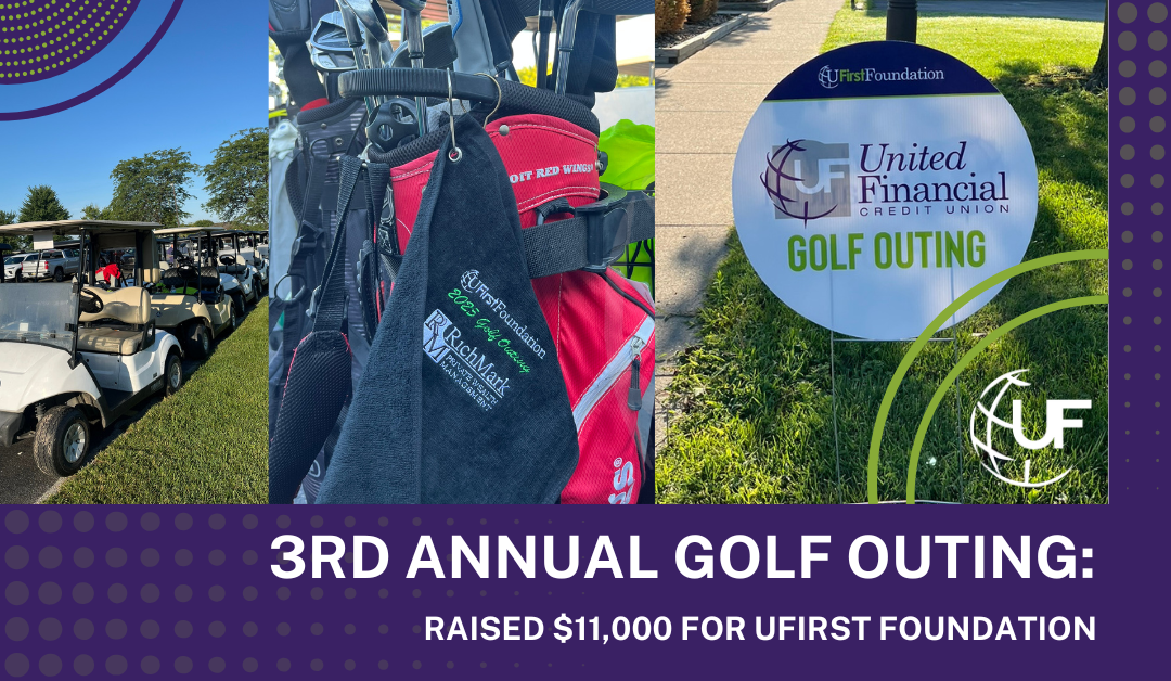 United Financial Credit Union Raises $11,000 at 3rd Annual Golf Outing to Support UFirst Foundation